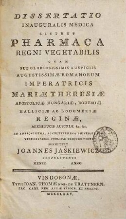 Dissertatio Inauguralis Medica Sistens Pharmaca Regni Vegetabilis