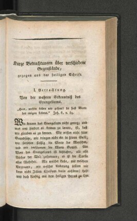 I. Betrachtung. Von der wahren Erkenntniß des Evangeliums.