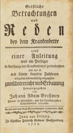 Geistliche Betrachtungen und Reden bey dem Krankenbette