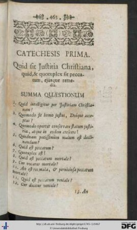 Catechesis Prima. Quid sit Justitia Christiana, quid, & quotuplex sit peccatum, ejúsque remedia.