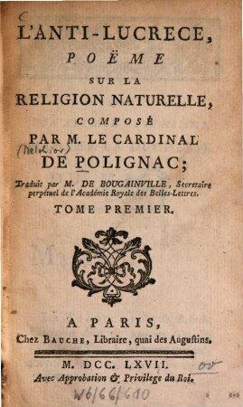 L' Anti-Lucrèce : Poëme sur la religion naturelle. 1. - 360 S.