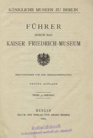 Führer durch das Kaiser-Friedrich-Museum
