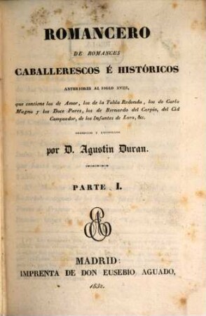 Coleccion de Romances Castellanos, anteriores el Siglo 18, 3. Romancero de Romances Caballenescos et historicos ; 1