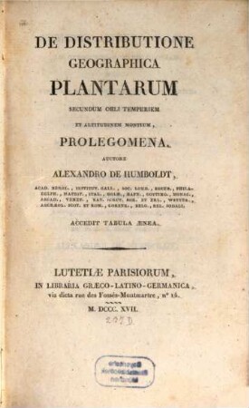 De distributione geographica plantarum secundum coeli temperiem et altitudinem montium prolegomena : accedit tabula aenea