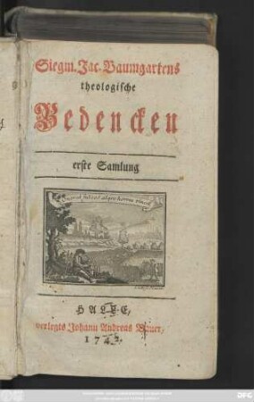 Samlung 1: Siegm. Jac. Baumgartens theologische Bedencken