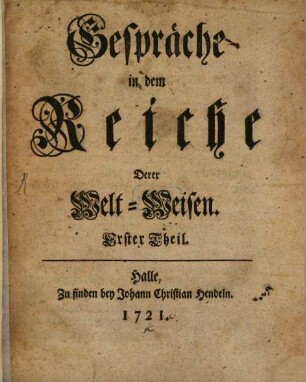 Gespräche in dem Reiche Derer Welt-Weisen, 1