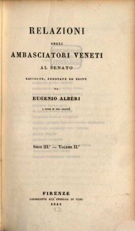 Relazioni degli ambasciatori Veneti al senato, 3,2 = 6. [Le relazioni degli stati ottomani] ; 2