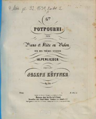 6me potpourri pour piano et flûte ou violon sur des thèmes suisses (Alpenlieder) : op. 154