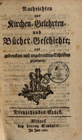 Nachrichten zur Kirchen-, Gelehrten- und Büchergeschichte. 4