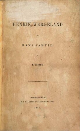 Henrik Wergeland og hans Samtid