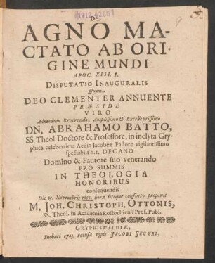 De Agno Mactato Ab Origine Mundi Apoc. XIII. 8 : Disputatio Inauguralis