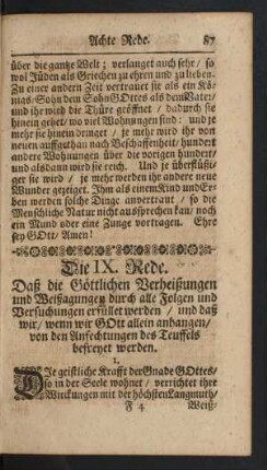 Die IX. Rede. Daß die Göttlichen Verheißungen und Weißagungen durch alle Folgen und Versuchungen erfüllet werden/ und daß wir/ wenn wir Gott allein anhangen/ von den Anfechtungen des Teuffels befreyet werden.