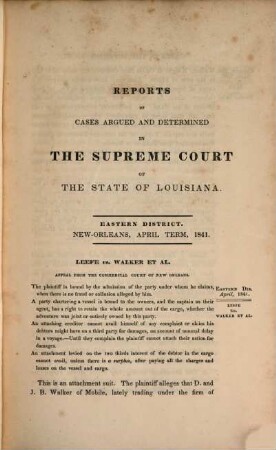 Reports of cases argued and determined in the Supreme Court of Louisiana and in the Superior Court of the Territory of Louisiana : annotated edition, unabridged, with notes and references by the editorial corps of the National reporter system, 18. 1841