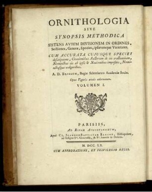 T. 1: Ornithologie ou méthode contenant la division des oiseaux en ordres, sections, genres, espèces & leurs variétés. T. 1