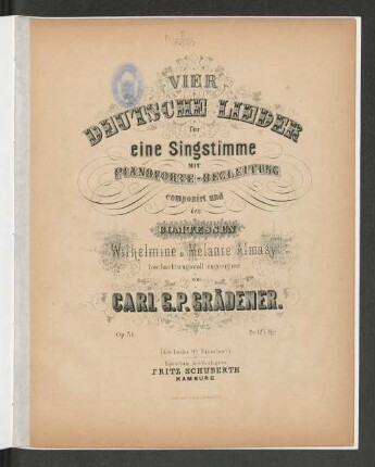 Vier deutsche Lieder : für eine Singstimme mit Pianoforte-Begleitung ; op. 34
