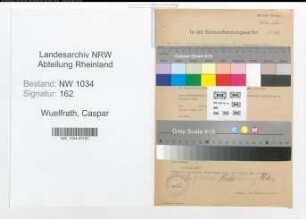 Entnazifizierung Caspar Wuelfrath , geb. 22.06.1891 (Funkmeister)