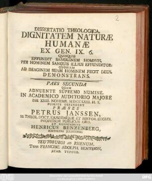 Pars 2: / Quam Adnuente Supremo Numine, In Academico Auditorio Majore Die XXIII. Novemb. MDCCLXIII. H. S. ... Et Respondens Henricus Benzenberg, Sugtelena Julicensis