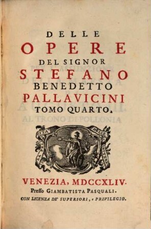 Delle Opere Del Signor Stefano Benedetto Pallavicini, 4