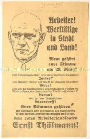 Programmatischer Wahlaufruf zur Unterstützung von Ernst Thälmann bei der Reichspräsidentenwahl - mit Biographie Thälmanns