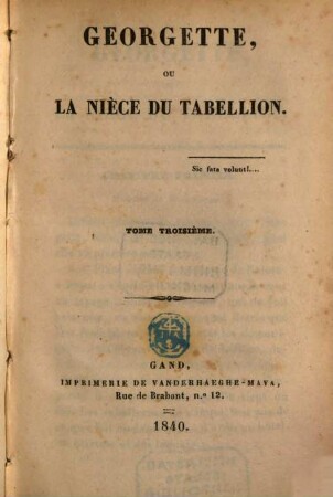Georgette, ou la nièce du tabellion, Tome troisème