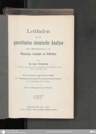 Leitfaden für die quantitative chemische Analyse unter Mitberücksichtigung von Massanalyse, Gasanalyse u. Elektrolyse