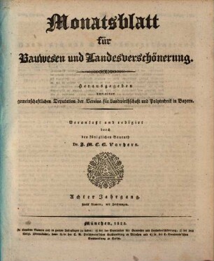 Monatsblatt für Bauwesen und Landesverschönerung : herausgegeben von einer gemeinschaftlichen Deputation der Vereine für Landwirthschaft und Polytechnik in Baiern. 8, 8. 1828