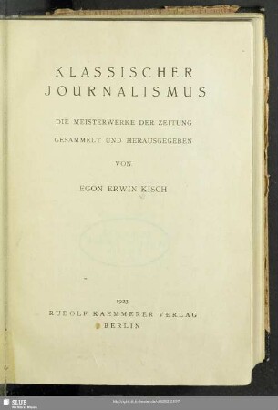 Klassischer Journalismus : die Meisterwerke der Zeitung