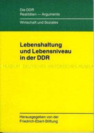 Heft aus der Reihe "Die DDR - Realitäten - Argumente" der Friedrich-Ebert-Stiftung