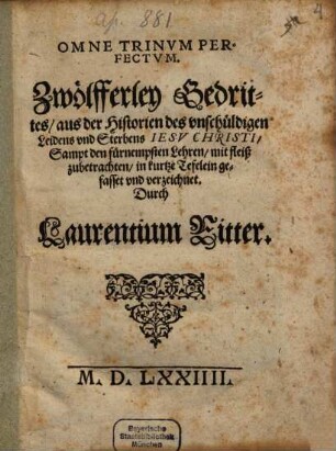 Omne Trinum perfectum : Aus der Hist. des Leidens Jesu Christi