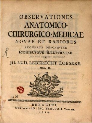 Observationes Anatomico-Chirurgico-Medicae Novae Et Rariores