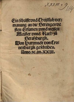 Ein schrifft und Christlich vermanung an die Strengen vesten Ersamen unnd weisen Meister unnd Rath zu Straßburgk