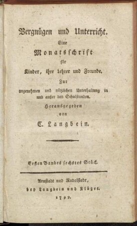 Vergnügen und Unterricht...Ersten Bandes sechstes Stück.