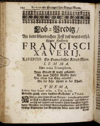 [Sibenzehende] Lob-Predig, Xaverius Ein Evangelischer Kriegs-Mann – [Ein und zwaintzigste] Lob-Predig, Xaverius Ein gewaltiger Engel