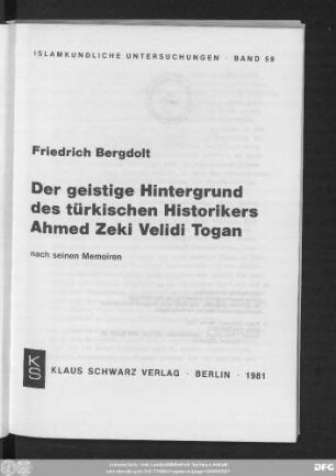 Der geistige Hintergrund des türkischen Historikers Ahmed Zeki Velidi Togan : nach seinen Memoiren