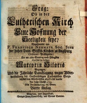 Frag: Ob in der Lutherischen Kirch Eine Hoffnung der Seeligkeit seye?