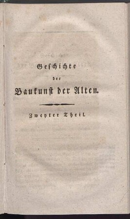 Geschichte der Baukunst der Alten. Zweyter Theil.