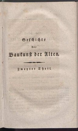 Geschichte der Baukunst der Alten. Zweyter Theil.