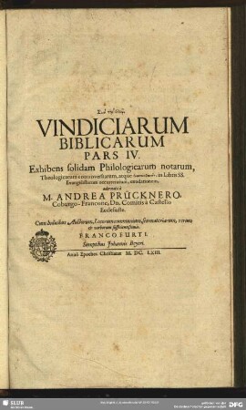 4: Exhibens solidam Philologicarum notarum, Theologicarum controversiarum, atque ... in Libris SS. Evangelistarum occurentium, enodationem ...