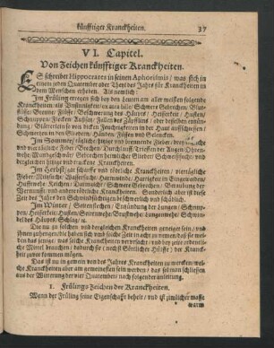 VI. Capitel. Von Zeichen künfftiger Kranckheiten.