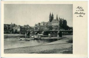 Meißen. Albrechtsburg u. Dom - Elbe m. Dampfer Königstein