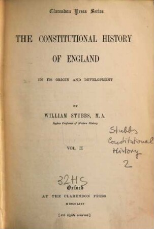 The constitutional history of England in its origin and development, 2
