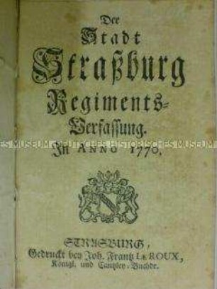 Der Stadt Strassburg Regimentsverfassung, 1770