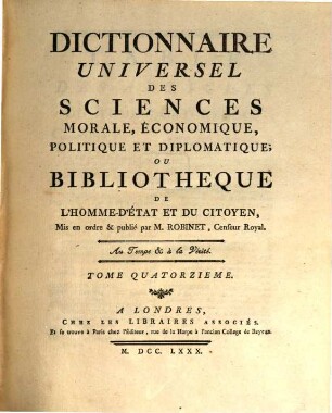 Dictionnaire Universel Des Sciences Morale, Économique, Politique Et Diplomatique, Ou Bibliothèque De L'Homme-D'État Et Du Citoyen. 14, CON - CUR