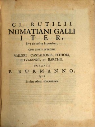 Poetae Latini Minores Sive Gratii Falisci Cynegeticon, M. Aurelii Olympii Nemesiani Cynegeticon Et Ejusdem Eclogae IV. T. Calpurnii Siculi Eclogae VII. Claudii Rutilii Numatiani Iter, Q. Serenus Samonicus De Medicina, Vindicianus Sive Marcellus De Medicina. Q. Rhemnius Fannius Palaemon De Ponderibus & Mensuris, Et Sulpiciae Satyra, 2