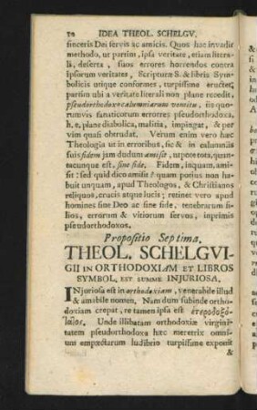 Propositio Septima. Theologia Schelguigii In Orthodoxiam Et Libros Symbol, Est Summe Iniuriosa.