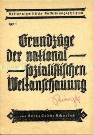 Gesellschaftstheoretische Propagandaschrift aus der Reihe "Natioalpolitische Aufklärungsschriften" über die nationalsozialistische Weltanschauung