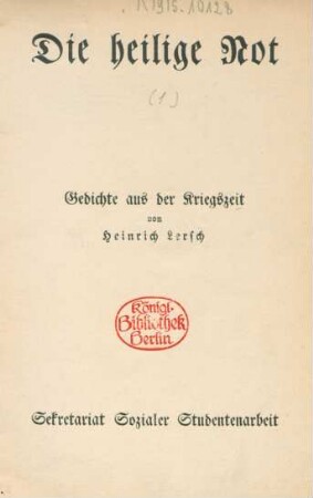 Die heilige Not : Gedichte aus der Kriegszeit