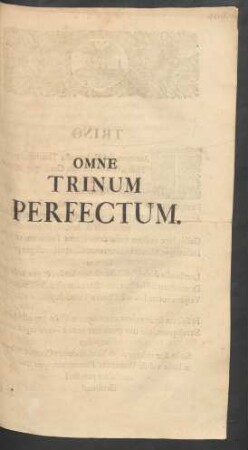 Omne Trinum Perfectum : [Trino Taurinum dat Holocausta Thurina, Ignes Thura, Preces, Laudes Gratesque Immortales ... Vive Josephe! Caesar, Victor, Imperator semper Auguste, Vive Carole!]