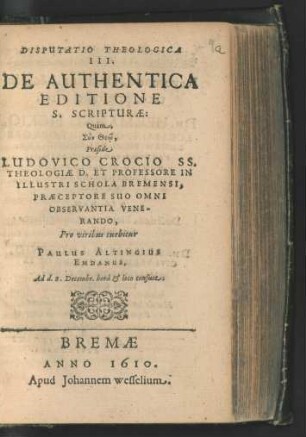 Disputatio Theologica III. De Authentica Editione S. Scripturæ Quam ...