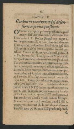 Caput III. Continens occasionem & defensionem primae quaestionis.